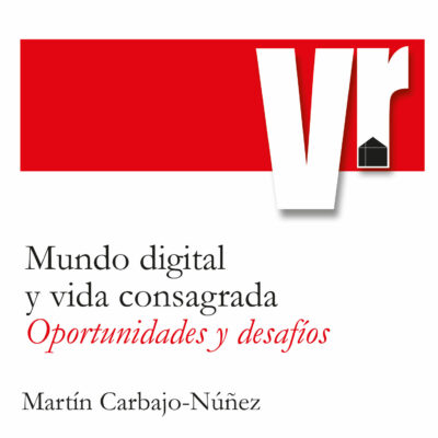 Monográfico 2-2025. Mundo digital y vida consagrada. Oportunidades y desafíos